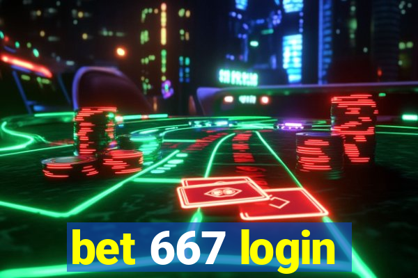 bet 667 login